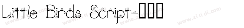 Little Birds Script字体转换